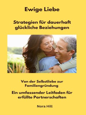 cover image of Ewige Liebe--Strategien für dauerhaft glückliche Beziehungen